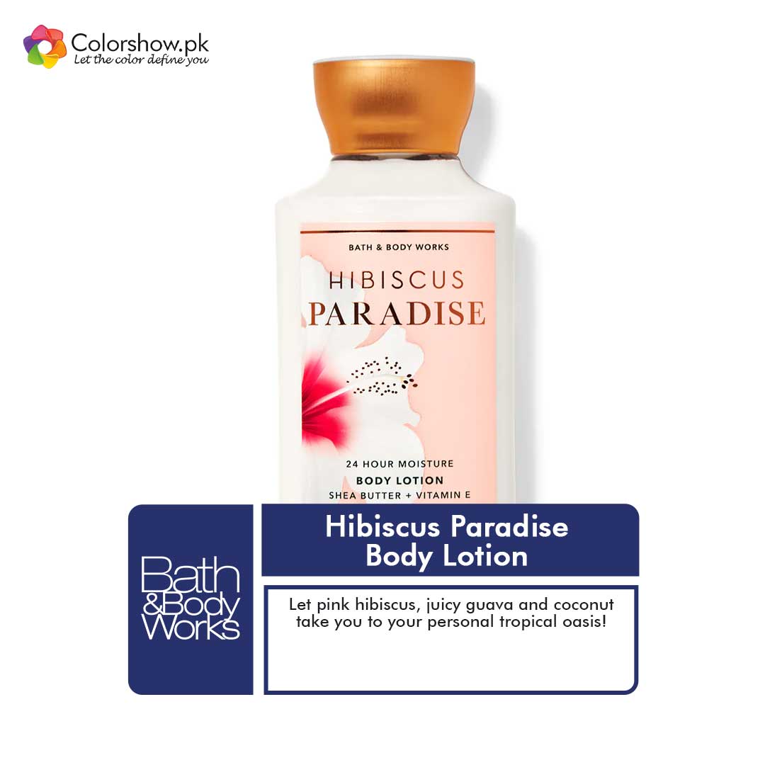 Shop Bath & Body Works Hibiscus Paradise Body lotion Online in Pakistan - ColorshowPk