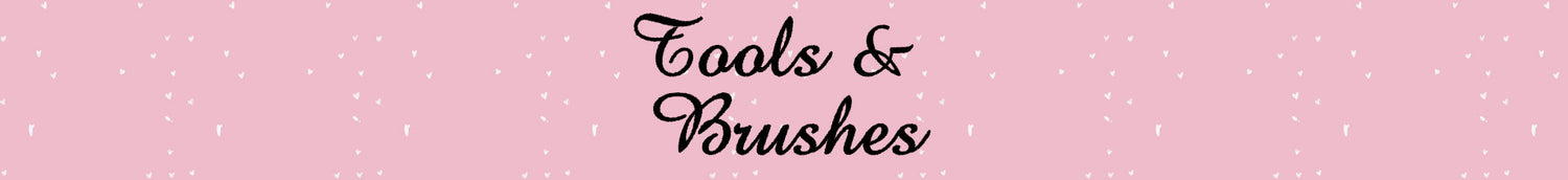 Tools & Brushes
