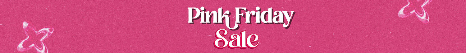 Pink Friday Sale