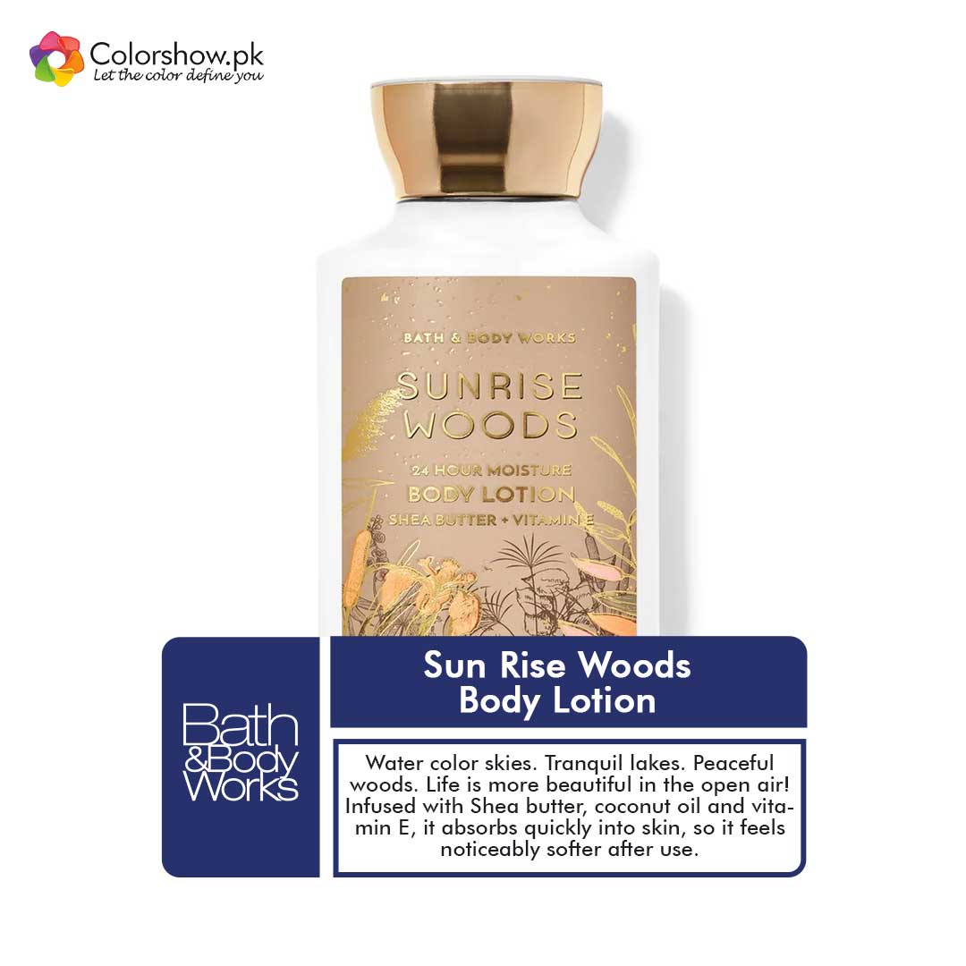 Shop Bath & Body Works Sun rise woods body lotion Online in Pakistan - ColorshowPk 